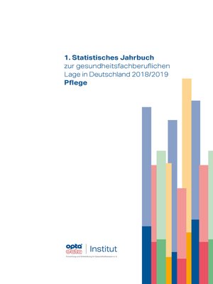 cover image of 1. Statistisches Jahrbuch zur gesundheitsfachberuflichen Lage in Deutschland 2018/2019